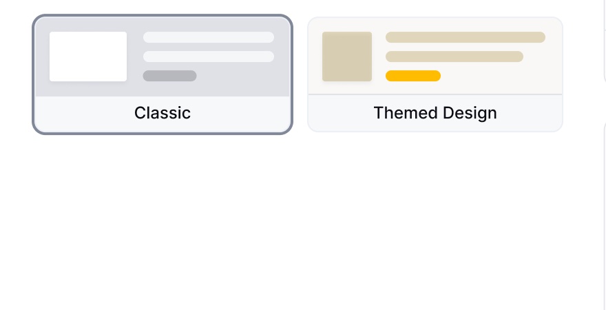 Close-up: the Classic card is selected, Themed Design is not, and there are no theme settings below.